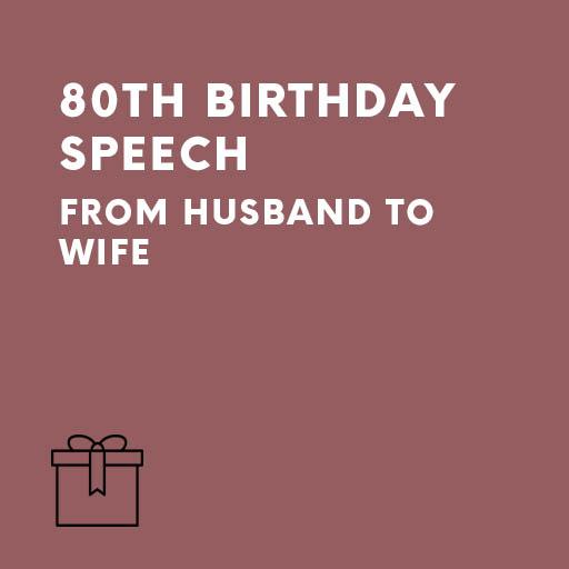 80th Birthday Speech to Wife