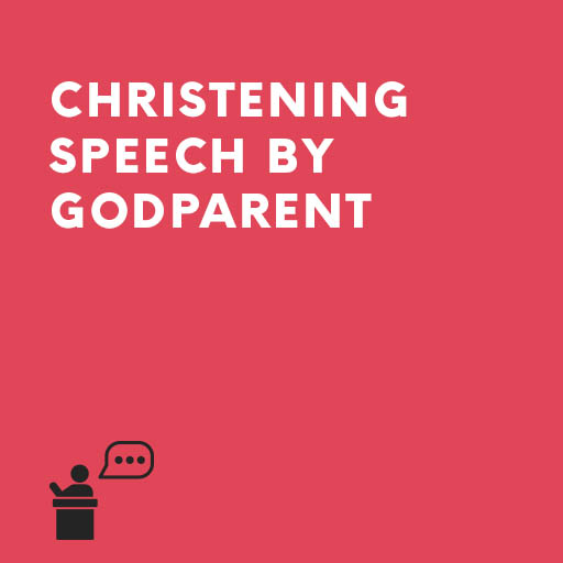 Christening Speech by Godparent