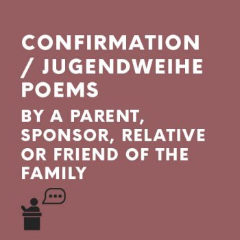 Confirmation / Jugendweihe poems BY a parent, sponsor, relative or friend of the family