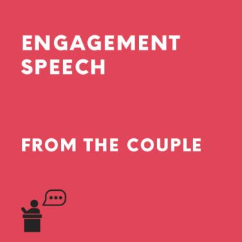 Engagement Speech From the Couple