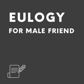 Eulogy for Male Friend