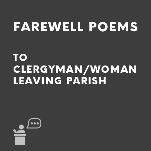 Farewell poems to clergyman/woman leaving parish