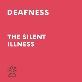 Persuasive Speech Deafness - the Silent Illness