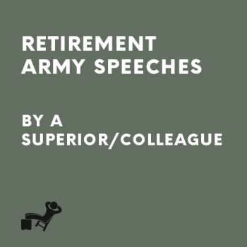 Retirement army speeches (by a superior/colleague)