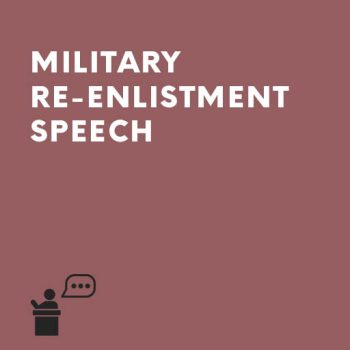 Military Re-Enlistment Speech