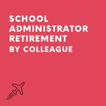 School Administrator Retirement Speech by Colleague