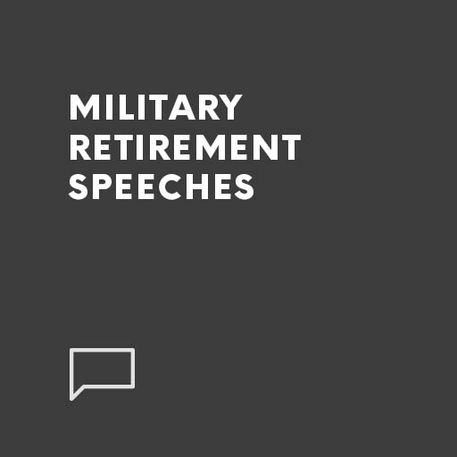 Military retirement speeches